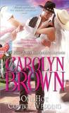 One Hot Cowboy Wedding by Carolyn Brown One Hot Cowboy Wedding by Carolyn Brown
