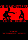 Our Monsters (Our Monster Chronicles, #1)