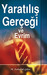 Yaratılış Gerçeği ve Evrim