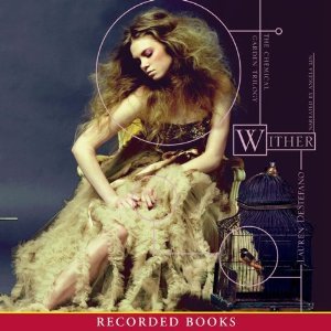 Wither (The Chemical Garden, #1)