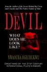 The Devil; What does he look like The Devil; What does he look like