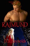 Rajmund by D.B. Reynolds Rajmund by D.B. Reynolds