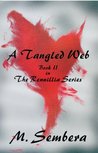 A Tangled Web by M. Sembera A Tangled Web by M. Sembera