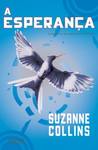 A Esperança by Suzanne Collins