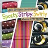Spotty, Stripy, Swirly: What Are Patterns? Spotty, Stripy, Swirly: What Are Patterns?