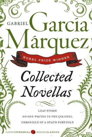Collected Novellas by Gabriel Garcí­a Márquez