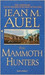 The Mammoth Hunters (Earth's Children, #3)