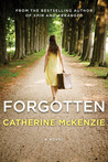 Forgotten by Catherine McKenzie Forgotten by Catherine McKenzie