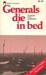 Generals Die In Bed