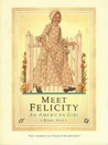 Meet Felicity: An American Girl (The American Girls: Felicity, #1)