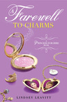 A Farewell to Charms (Princess for Hire, #3) A Farewell to Charms (Princess for Hire, #3)
