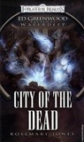 City of the Dead (Forgotten Realms: Ed Greenwood Presents Waterdeep, #4)