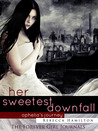 Her Sweetest Downfall by Rebecca  Hamilton