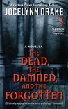 The Dead, The Damned, And The Forgotten (Dark Days, #0.6)