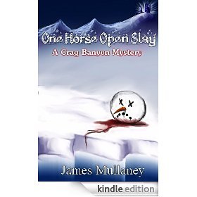 One Horse Open Slay: A Crag Banyon Mystery