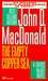 The Empty Copper Sea by John D. MacDonald The Empty Copper Sea by John D. MacDonald
