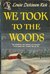 We Took to the Woods (Mass Market Paperback)