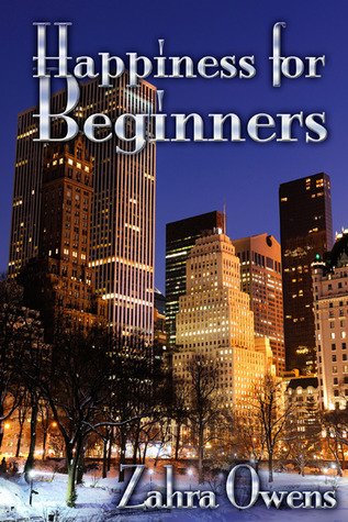 Happiness for Beginners by Zahra Owens