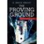 The Proving Ground by G. Bruce Knecht The Proving Ground by G. Bruce Knecht