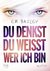 Du denkst, du weißt, wer ich bin (Gebunden)