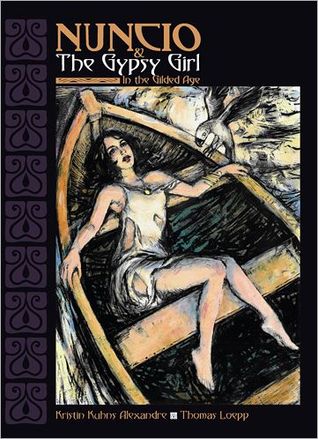 Nuncio and the Gypsy Girl by Kristin Alexandre Nuncio and the Gypsy Girl by Kristin Alexandre