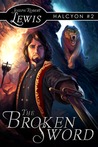 The Broken Sword (Halcyon #2)