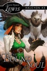 The Bound Soul (Halcyon #3) The Bound Soul (Halcyon #3)