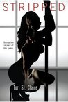 Stripped by Tori St. Claire Stripped by Tori St. Claire