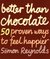 Better Than Chocolate: 50 Proven Ways To Feel Happier