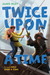 Twice Upon a Time (Hardcover)