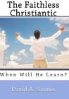 The Faithless Christiantic The Faithless Christiantic