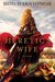 The Heretic's Wife (Kindle Edition)