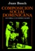 Composición Social Dominicana by Juan Bosch