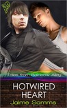 Hotwired Heart (Tales from Rainbow Alley, #1) Hotwired Heart (Tales from Rainbow Alley, #1)