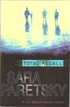 Total Recall by Sara Paretsky Total Recall by Sara Paretsky