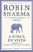 A Força de Viver (Paperback)