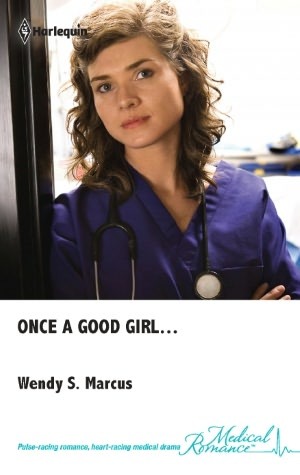 Once a Good Girl... (Madrin Memorial Hospital, #2)