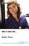 Once a Good Girl... (Madrin Memorial Hospital, #2)