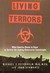 Living Terrors: What America Needs to Know to Survive the Coming Bioterrorist Catastrophe (Hardcover)