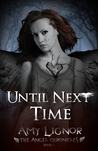 Until Next Time by Amy Lignor Until Next Time by Amy Lignor