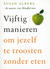 Vijftig manieren om jezelf te troosten zonder eten (Paperback)