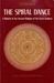 The Spiral Dance: A Rebirth Of The Ancient Religion Of The Great Goddess (Paperback)