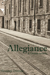 Allegiance by Heather Domin Allegiance by Heather Domin