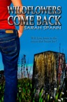 Wildflowers Come Back (Wildflowers Come Back, #1)
