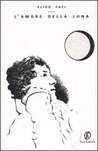 L'amore della luna L'amore della luna