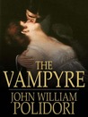 The Vampyre: A Tale 