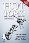 Hot Topic: Global Warming and the Future of New Zealand Hot Topic: Global Warming and the Future of New Zealand