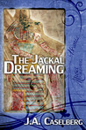 The Jackal Dreaming by Jay Caselberg