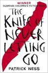 The Knife of Never Letting Go (Chaos Walking #1) The Knife of Never Letting Go