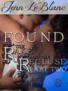 FOUND : The Rake And The Recluse : Part Two